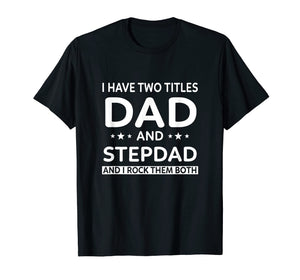Funny shirts V-neck Tank top Hoodie sweatshirt usa uk au ca gifts for Best Dad And Stepdad Shirt Cute Fathers Day Gift 2905543