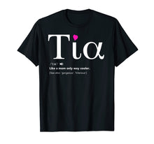 Load image into Gallery viewer, Tia like a mom only cooler T-Shirt - Aunt Aunty Tshirt
