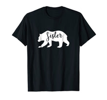 Load image into Gallery viewer, Funny shirts V-neck Tank top Hoodie sweatshirt usa uk au ca gifts for Sister Bear T shirt Christmas Gift for Women Sister 1058190

