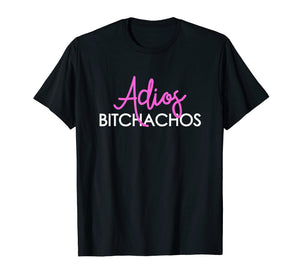 Funny shirts V-neck Tank top Hoodie sweatshirt usa uk au ca gifts for Adios Bitchachos Shirt Cinco De Mayo Tops 1133151