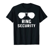 Load image into Gallery viewer, Ring Security T-Shirt Bearer Wedding Gift Shirt
