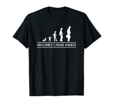 Load image into Gallery viewer, Vaccines Cause Adults for the children across the world T-Shirt 452588
