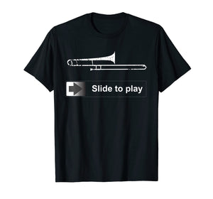 Slide To Play Trombone T shirt Funny marching band gift