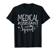Load image into Gallery viewer, Funny shirts V-neck Tank top Hoodie sweatshirt usa uk au ca gifts for Medical Assistant T Shirts Medical Assistant Squad Gifts 1405408
