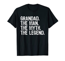 Load image into Gallery viewer, Funny shirts V-neck Tank top Hoodie sweatshirt usa uk au ca gifts for Grandad The Man The Myth The Legend Grandpa Gift T-Shirt 1472750
