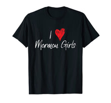 Load image into Gallery viewer, Funny shirts V-neck Tank top Hoodie sweatshirt usa uk au ca gifts for I Love Heart Mormon Girls Funny LDS T-Shirt 1985768
