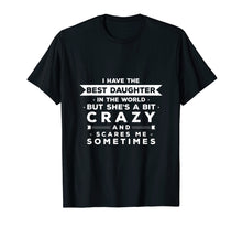 Load image into Gallery viewer, Funny shirts V-neck Tank top Hoodie sweatshirt usa uk au ca gifts for I Have The Best Crazy Daughter T-Shirt Mother&#39;s Day Gift 1324722
