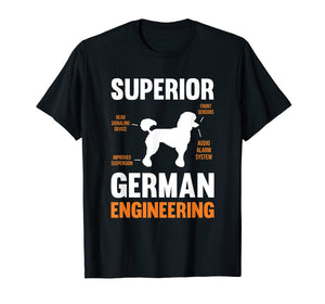 Funny shirts V-neck Tank top Hoodie sweatshirt usa uk au ca gifts for Poodle Dog T-Shirt Gifts Funny Superior German Engineering 1402780