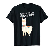 Load image into Gallery viewer, Funny shirts V-neck Tank top Hoodie sweatshirt usa uk au ca gifts for Adventure I&#39;ll Alpaca My Bags Funny Travel T-Shirt 1280650
