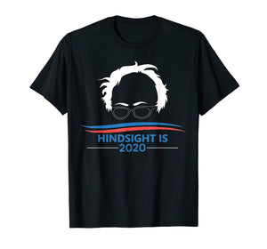 Funny shirts V-neck Tank top Hoodie sweatshirt usa uk au ca gifts for Hindsight is 2020 Bernie Sanders T-shirt 2128526
