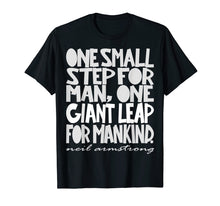 Load image into Gallery viewer, Funny shirts V-neck Tank top Hoodie sweatshirt usa uk au ca gifts for Neil Armstrong Quote Shirt, First Steps On The Moon 2370639
