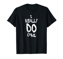 Load image into Gallery viewer, Funny shirts V-neck Tank top Hoodie sweatshirt usa uk au ca gifts for I REALLY DO CARE, Melania - Anti-Trump Protest T-Shirt 1580453

