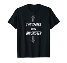 Load image into Gallery viewer, Two Seater T-Shirt Funny Guy's Night Tee
