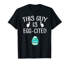 Load image into Gallery viewer, Funny shirts V-neck Tank top Hoodie sweatshirt usa uk au ca gifts for This Guy Is Egg-cited Pregnancy Reveal T-Shirt 2915054
