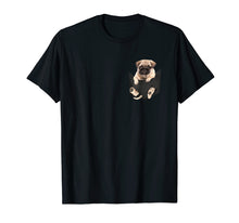 Load image into Gallery viewer, Dog In Your Pocket Tshirt Pug Shirt
