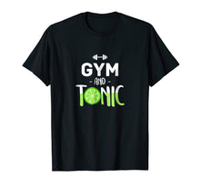 Load image into Gallery viewer, Funny shirts V-neck Tank top Hoodie sweatshirt usa uk au ca gifts for Best Physical Wellness Gifts Gym &amp; Tonic Men Women T Shirt 2255811
