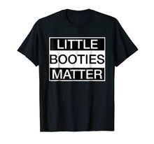 Load image into Gallery viewer, Funny shirts V-neck Tank top Hoodie sweatshirt usa uk au ca gifts for Little Booties Matter 3445837
