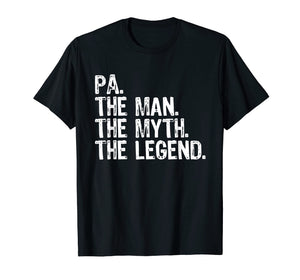 Funny shirts V-neck Tank top Hoodie sweatshirt usa uk au ca gifts for Pa The Man The Myth The Legend Dad Gift Father's Day T-Shirt 289468