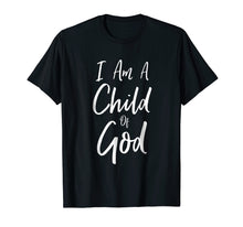 Load image into Gallery viewer, Funny shirts V-neck Tank top Hoodie sweatshirt usa uk au ca gifts for I Am A Child of God Bible Verse Faith Christian T-Shirt 534693
