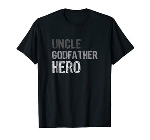 Funny shirts V-neck Tank top Hoodie sweatshirt usa uk au ca gifts for Uncle Godfather Hero T-Shirt 1721824