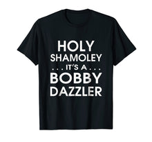 Load image into Gallery viewer, Funny shirts V-neck Tank top Hoodie sweatshirt usa uk au ca gifts for Curse of Oak Island Holy Shamoley Bobby Dazzler T-Shirt 285585
