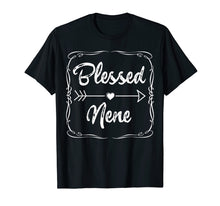 Load image into Gallery viewer, Blessed Nene Shirt Mothers Day Gifts Cute Tee Family Arrow
