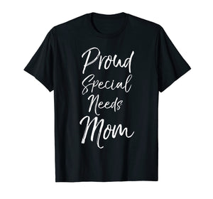 Funny shirts V-neck Tank top Hoodie sweatshirt usa uk au ca gifts for Proud Special Needs Mom Shirt for Women Cute Mother's Day 2561972