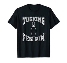 Load image into Gallery viewer, Tucking Fen Pin Funny Bowling Shirt League T-Shirt Ten Pin
