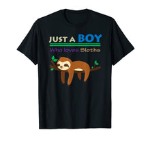 Load image into Gallery viewer, Funny shirts V-neck Tank top Hoodie sweatshirt usa uk au ca gifts for Funny Sloth Gift Shirt Just A Boy Who Loves Sloths Boys Tee 3371092
