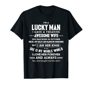 Funny shirts V-neck Tank top Hoodie sweatshirt usa uk au ca gifts for I'm A Lucky Man Of A Freaking October Wife T-shirt 259932