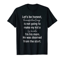 Load image into Gallery viewer, Funny shirts V-neck Tank top Hoodie sweatshirt usa uk au ca gifts for Let&#39;s Be Honest Homeschooling T-Shirt For Homeschoolers 2331558
