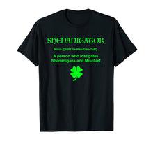 Load image into Gallery viewer, Funny shirts V-neck Tank top Hoodie sweatshirt usa uk au ca gifts for Shenanigator T-Shirt Four Leaf Clover Saint Patrick Day Gift 2342507
