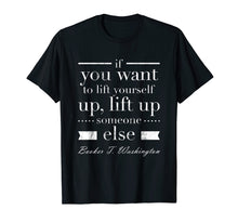 Load image into Gallery viewer, Funny shirts V-neck Tank top Hoodie sweatshirt usa uk au ca gifts for Black History Quote Tshirt Booker T. Washington 2297445
