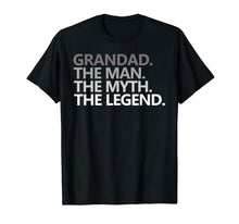 Load image into Gallery viewer, Mens GRANDAD THE MAN THE MYTH THE LEGEND Father's Day Gift Shirt 112754
