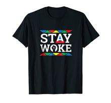 Load image into Gallery viewer, Funny shirts V-neck Tank top Hoodie sweatshirt usa uk au ca gifts for Stay Woke T Shirt - Extremely Woke Tee Shirt (Woke AF) 302825
