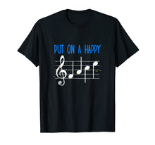 Load image into Gallery viewer, Funny shirts V-neck Tank top Hoodie sweatshirt usa uk au ca gifts for Put On A Happy Face Music Shirt-Funny Music Teacher T-Shirt 2732798
