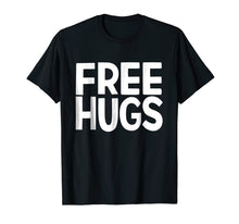 Load image into Gallery viewer, Funny shirts V-neck Tank top Hoodie sweatshirt usa uk au ca gifts for Free Hugs | Great Shirt for Hug Lovers - Hug Dealer Tee 512707
