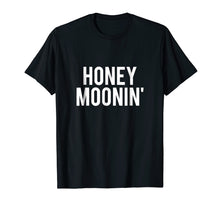 Load image into Gallery viewer, Funny shirts V-neck Tank top Hoodie sweatshirt usa uk au ca gifts for Honeymoonin Shirt For Men Women Honeymoon Shirts For Couples 1360421
