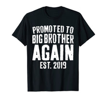 Load image into Gallery viewer, Funny shirts V-neck Tank top Hoodie sweatshirt usa uk au ca gifts for Promoted To Big Brother Again 2019 T-Shirt Soon To Be Bro 213095
