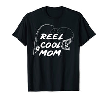 Load image into Gallery viewer, Reel Cool Mom T-Shirt Fishing Father's Day Gift For Women 1049257

