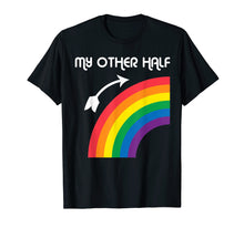 Load image into Gallery viewer, Funny shirts V-neck Tank top Hoodie sweatshirt usa uk au ca gifts for My Other Half Rainbow Gay Teen &amp; Lesbian Couple Shirts Gift 1306917
