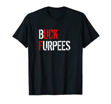 Load image into Gallery viewer, Funny shirts V-neck Tank top Hoodie sweatshirt usa uk au ca gifts for Buck Furpees T-Shirt Funny Fitness Burpees Gym 3255592
