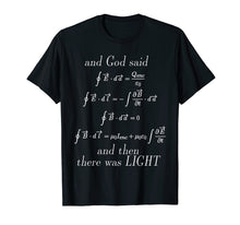 Load image into Gallery viewer, Funny shirts V-neck Tank top Hoodie sweatshirt usa uk au ca gifts for God Said Maxwell&#39;s Equations Integral Form Geeks T Shirts 1003365
