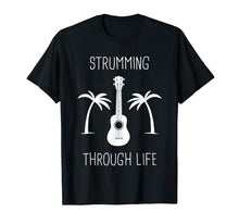 Load image into Gallery viewer, Strumming Through Life | Chill Ukulele T-Shirt

