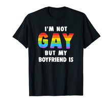Load image into Gallery viewer, Funny shirts V-neck Tank top Hoodie sweatshirt usa uk au ca gifts for I&#39;m Not Gay But My Boyfriend Is Gay Pride Shirt Men 1689925
