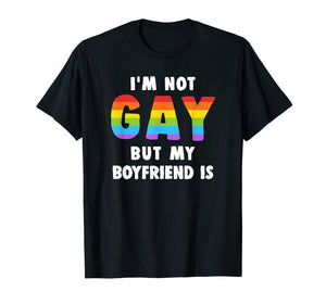 Funny shirts V-neck Tank top Hoodie sweatshirt usa uk au ca gifts for I'm Not Gay But My Boyfriend Is Gay Pride Shirt Men 1689925