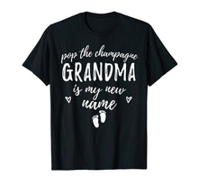 Load image into Gallery viewer, Funny shirts V-neck Tank top Hoodie sweatshirt usa uk au ca gifts for Pop The Champagne Grandma Is My New Name - New Grandma Gift 1081879
