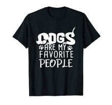 Load image into Gallery viewer, Funny shirts V-neck Tank top Hoodie sweatshirt usa uk au ca gifts for Dogs Are My Favorite People Funny Dog Lover Shirt 2419374
