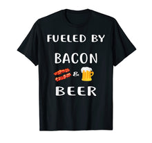 Load image into Gallery viewer, Funny shirts V-neck Tank top Hoodie sweatshirt usa uk au ca gifts for Fueled By Bacon and Beer Shirt Funny Bacon Lover T-Shirt 821337
