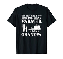 Load image into Gallery viewer, Funny shirts V-neck Tank top Hoodie sweatshirt usa uk au ca gifts for Love Being a Grandpa Funny Farmer T-shirt for Father's Day 298936
